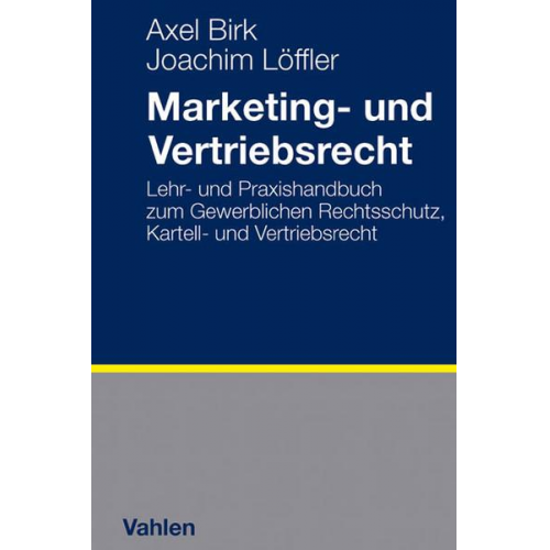 Axel Birk & Joachim Löffler - Marketing- und Vertriebsrecht