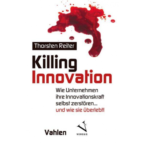 Thorsten Reiter - Killing Innovation