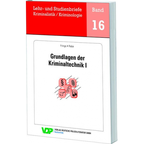 Christoph Frings & Frank Rabe - Grundlagen der Kriminaltechnik I