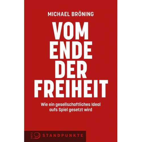 Michael Bröning - Vom Ende der Freiheit