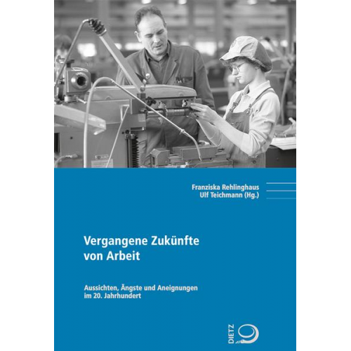 Vergangene Zukünfte von Arbeit