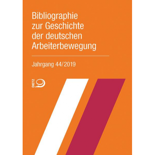 Bibliographie zur Geschichte der deutschen Arbeiterbewegung, Jahrgang 44 (2019)