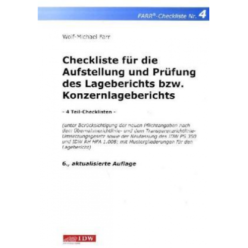 Wolf-Michael Farr - Checkliste für die Aufstellung und Prüfung des Lageberichts bzw. Konzernlageberichts