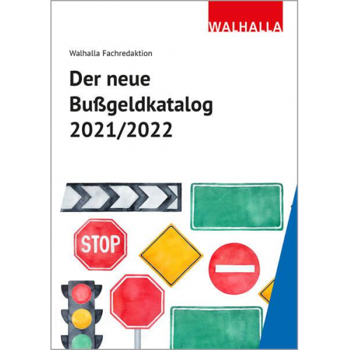 Walhalla Fachredaktion - Der neue Bußgeldkatalog 2021/2022