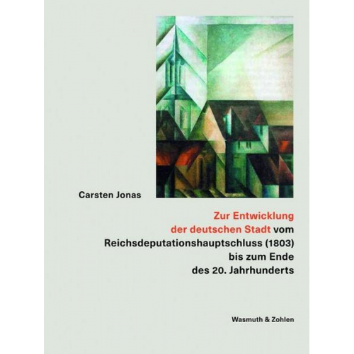 Carsten Jonas - Zur Entwicklung der deutschen Stadt