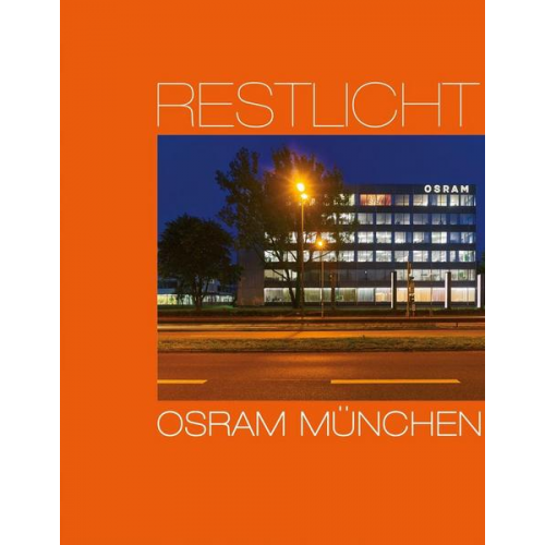 Ursula Baus & Hans Georg Esch & Gunter Henn & Martin Henn & Walter Henn - Restlicht. Osram München