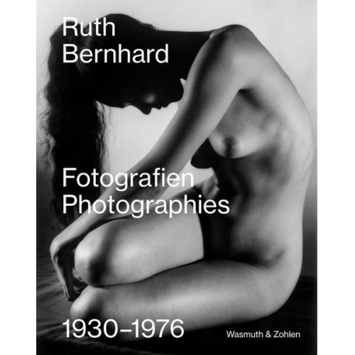 Ruth Bernhard. Fotografien - Photographies