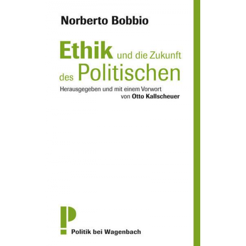 Norberto Bobbio - Ethik und die Zukunft des Politischen