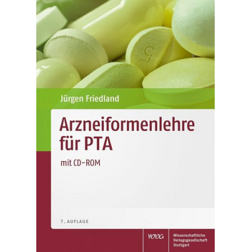 Jürgen Friedland - Arzneiformenlehre für PTA