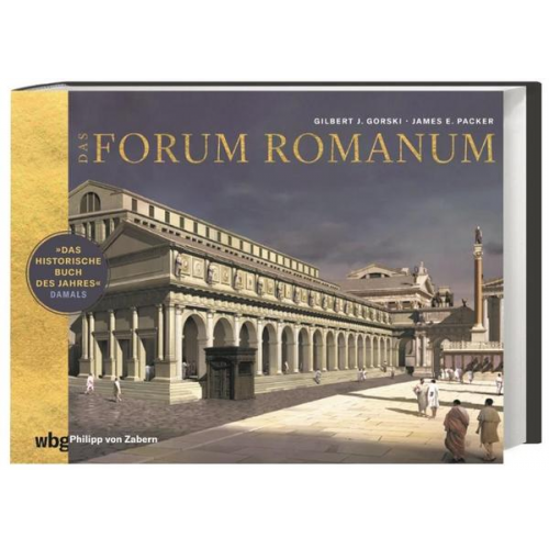 James Packer & Gilbert J. Gorski - Das Forum Romanum