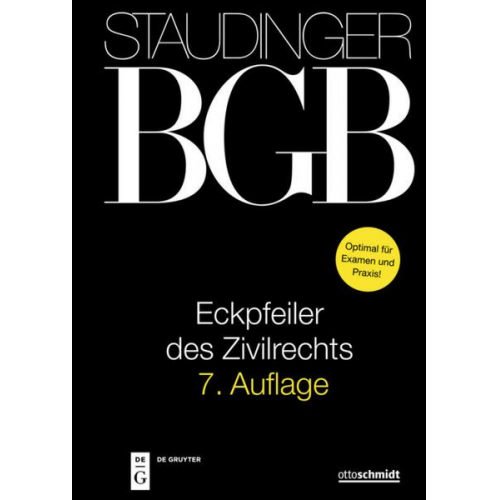 J. von Staudingers Kommentar zum Bürgerlichen Gesetzbuch mit Einführungsgesetz... / Eckpfeiler des Zivilrechts