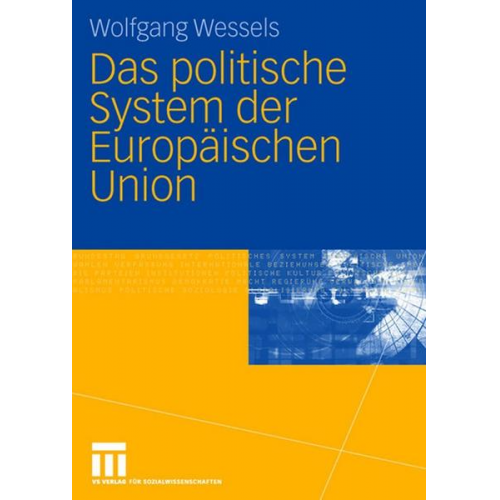 Wolfgang Wessels - Das politische System der Europäischen Union