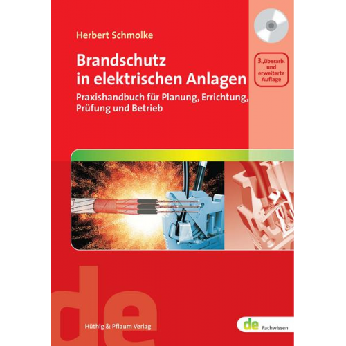 Herbert Schmolke - Brandschutz in elektrischen Anlagen