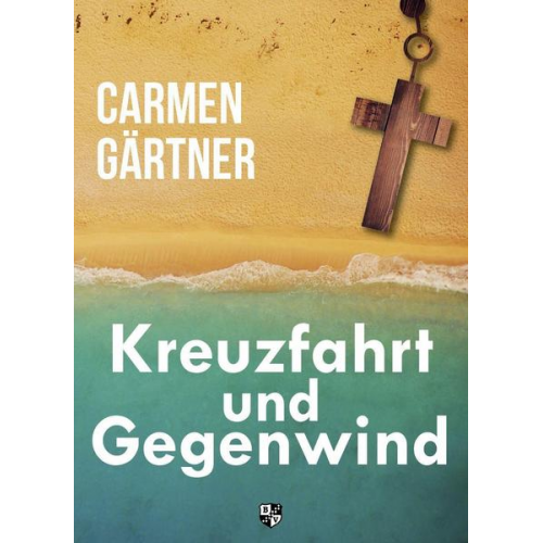 Carmen Gärtner - Kreuzfahrt und Gegenwind