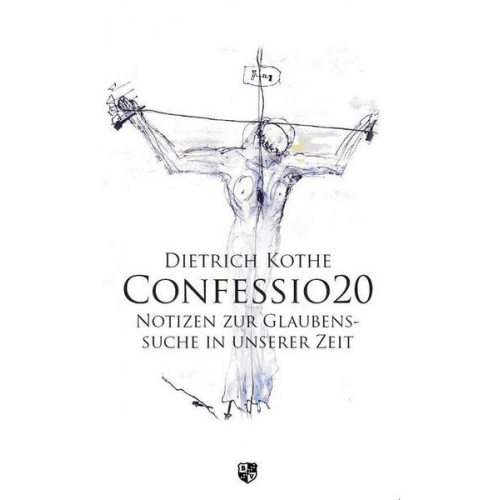 Dietrich Kothe - Confessio20