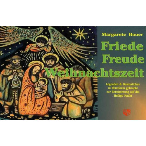 Margarete Bauer - Friede Freude Weihnachtszeit