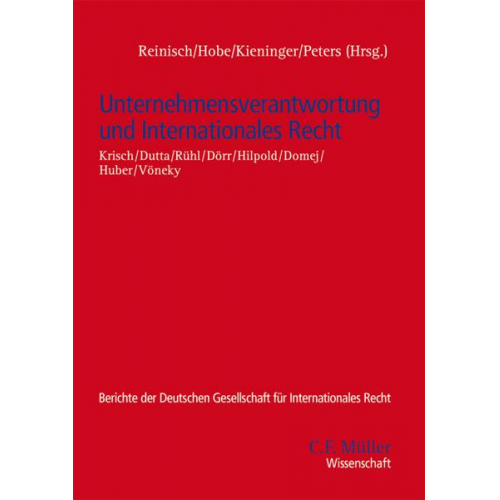 Tanja Domej & Oliver Dörr & Anatol Dutta & Peter Hilpold & Stefan Huber - Unternehmensverantwortung und Internationales Recht