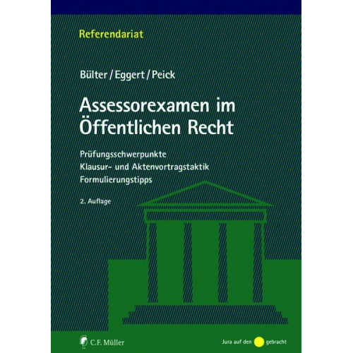 Gerhard Bülter & Anke Eggert & Sarah Peick - Assessorexamen im Öffentlichen Recht