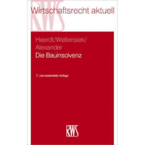 Katja Alexander & Kathrin Heerdt & Tobias Wellensiek - Die Bauinsolvenz