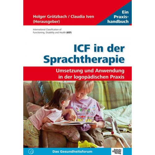 Holger Grötzbach & Claudia Iven - ICF in der Sprachtherapie