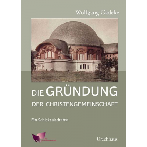 Wolfgang Gädeke - Die Gründung der Christengemeinschaft