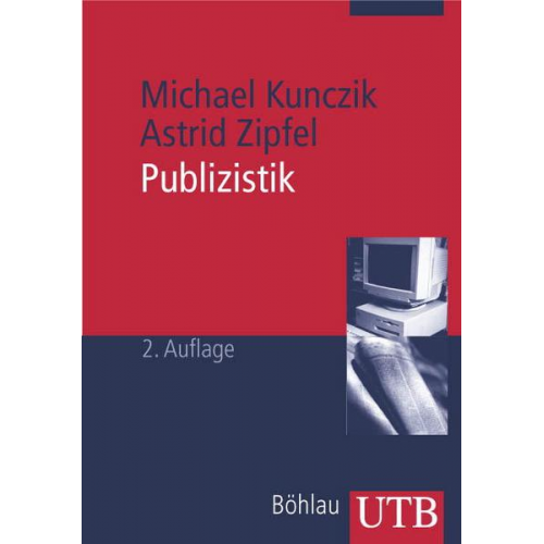 Michael Kunczik & Astrid Zipfel - Publizistik