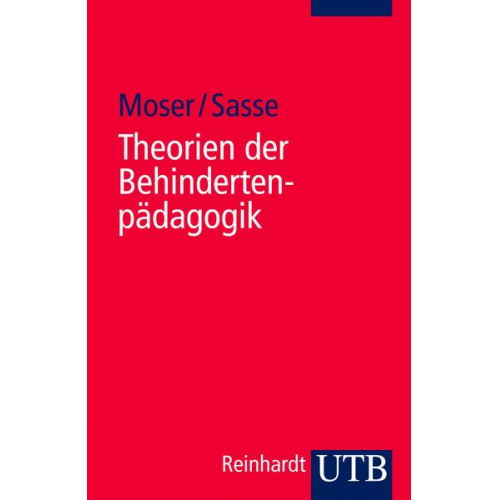 Vera Moser & Ada Sasse - Theorien der Behindertenpädagogik