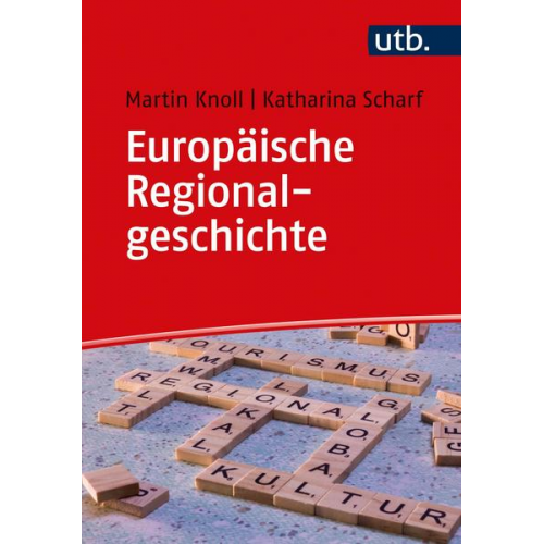 Martin Knoll & Katharina Scharf - Europäische Regionalgeschichte