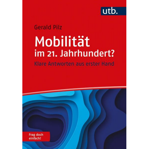 Gerald Pilz - Mobilität im 21. Jahrhundert? Frag doch einfach!