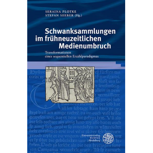 Schwanksammlungen im frühneuzeitlichen Medienumbruch