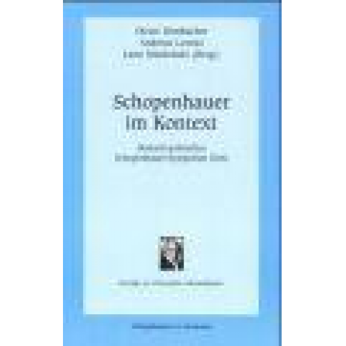 Dieter Birnbacher & Andreas Lorenz & Leon Miodonski - Schopenhauer im Kontext