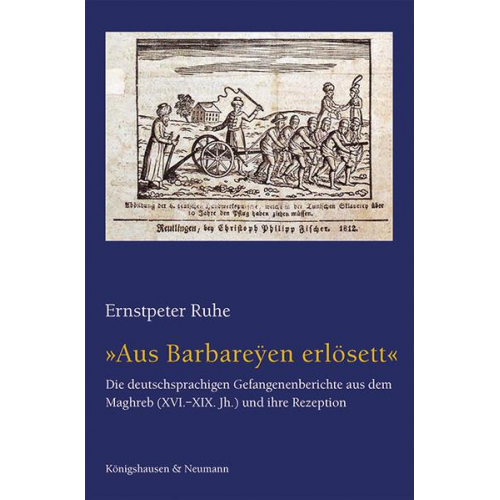 Ernstpeter Ruhe - »Aus Barbareÿen erlösett«