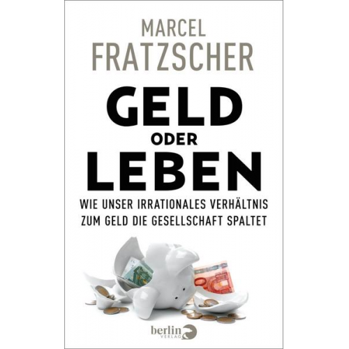 Marcel Fratzscher - Geld oder Leben