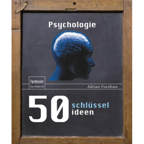 Adrian F. Furnham - 50 Schlüsselideen Psychologie