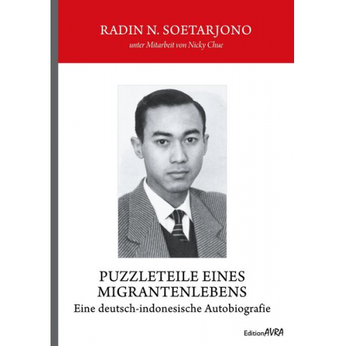 Radin N. Soetarjono - Puzzleteile eines Migrantenlebens