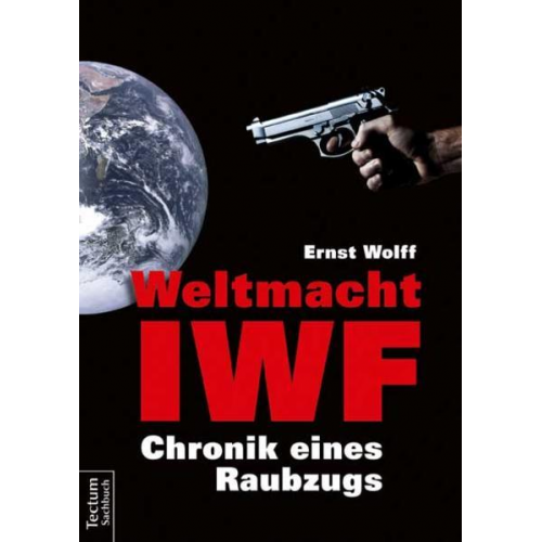 Ernst Wolff - Weltmacht IWF