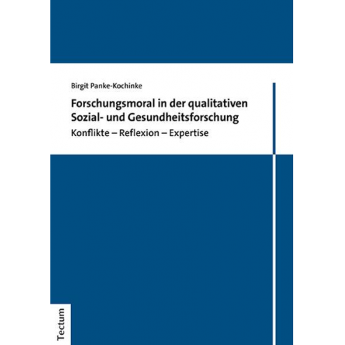 Birgit Panke-Kochinke - Forschungsmoral in der qualitativen Sozial- und Gesundheitsforschung