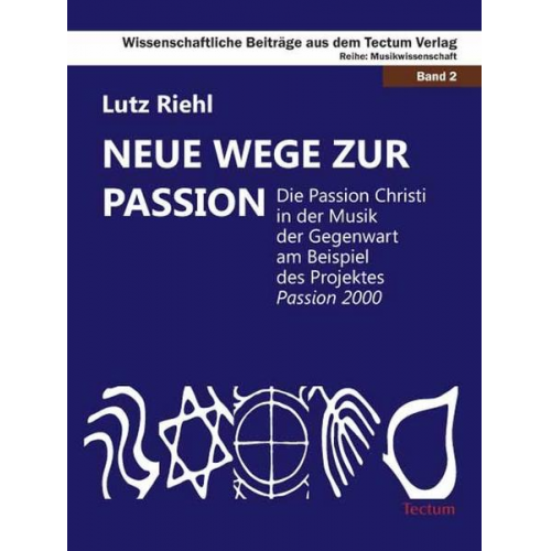 Lutz Riehl - Neue Wege zur Passion