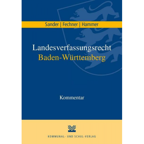 Gerald G. Sander & Frank Fechner & Felix Hammer - Landesverfassungsrecht Baden-Württemberg