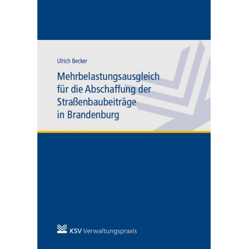 Ulrich Becker - Mehrbelastungsausgleich für die Abschaffung der Straßenbaubeiträge in Brandenburg