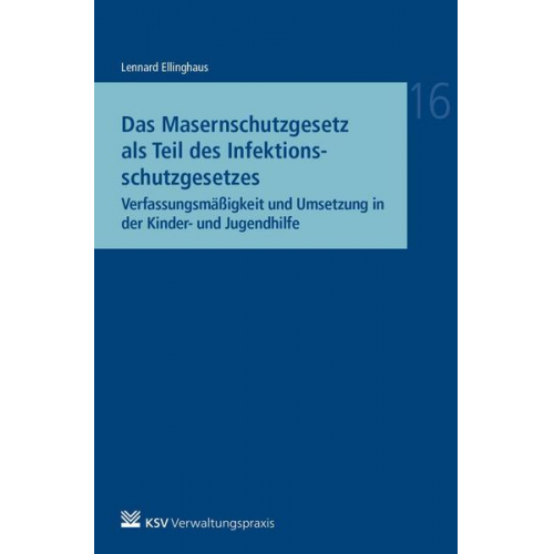 Jann L. Ellinghaus - Das Masernschutzgesetz als Teil des Infektionsschutzgesetzes