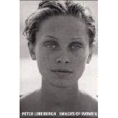 Peter Lindbergh - Images of  Women. Sonderausgabe Deutsch/Englisch