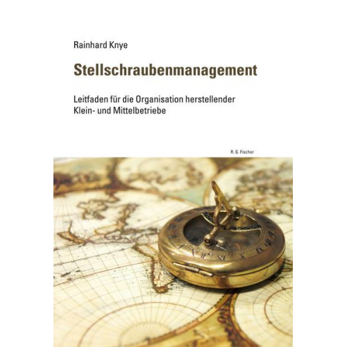 Rainhard Knye - Stellschraubenmanagement