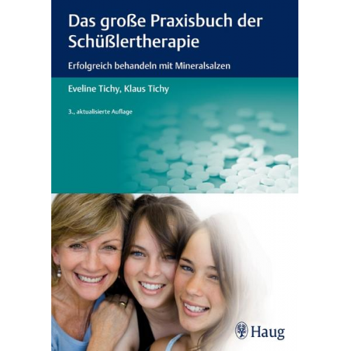 Eveline Tichy & Klaus Tichy - Das große Praxisbuch der Schüßlertherapie
