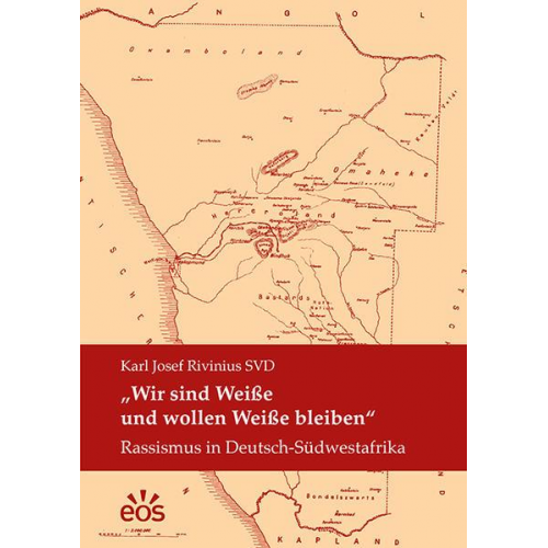 Karl Josef Rivinius - Wir sind Weiße und wollen Weiße bleiben