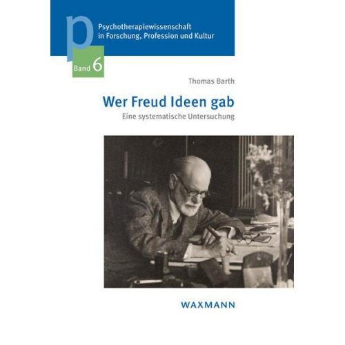 Thomas Barth - Wer Freud Ideen gab