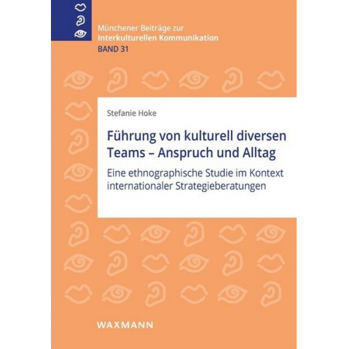 Stefanie Hoke - Führung von kulturell diversen Teams – Anspruch und Alltag