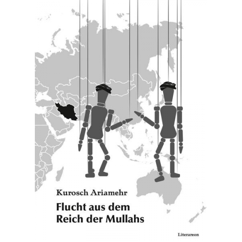 Kurosch Ariamehr - Flucht aus dem Reich der Mullahs