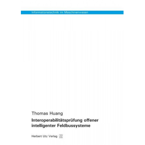 Thomas Huang - Interoperabilitätsprüfung offener intelligenter Feldbussysteme