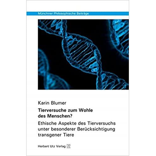 Karin Blumer - Tierversuche zum Wohle des Menschen?